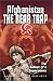Book Afghanistan The Bear Trap: The Defeat of a Superpower