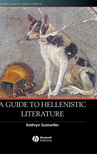 A Guide to Hellenistic Literature (Blackwell Guides to Classical Literature)