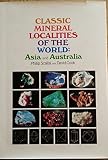 Classic mineral localities of the world : Asia and Australia