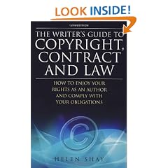 The Writer's Guide to Copyright, Contract and Law: How to Enjoy Your Rights as an Author and Comply with Your Obligations