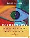 Criminology: Theories, Patterns, and Typologies