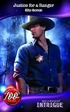 Justice For A Ranger (Harlequin Intrigue Series)