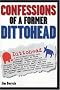 Confessions of a Former Dittohead Confessions of a Former Dittohead