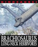 Brachiosaurus and other long-necked herbivores