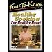 Fun To Know - Healthy Cooking For Healthy Heart