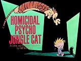 Homicidal Psycho Jungle Cat