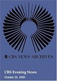 CBS Evening News (October 25, 2000)