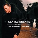 Gentle Dreams: The Best of Julian Lloyd Webber