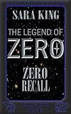Zero Recall (The Legend of ZERO)