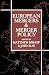 European Mergers and Merger Policy
