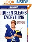 How the Queen Cleans Everything : Handy Advice for a Clean House, Cleaner Laundry, and a Year of Timely Tips