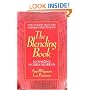 The Blending Book: Maximizing Nature's Nutrients: How to Blend Fruits and Vegetables for Better Health