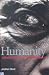 Humanity: A Moral History Of The Twentieth Century