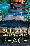 Building new pathways to peace