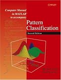 Computer Manual in MATLAB to Accompany Pattern Classification, Second Edition