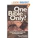 One Bible Only?: Examining Exclusive Claims for the King James Bible
