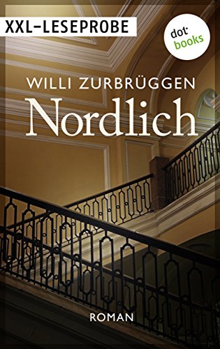 XXL Leseprobe: Nordlich: Roman (German Edition)