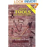 Antique Tools, Our American Heritage by Kathryn McNerney and Kathyrn McNerney