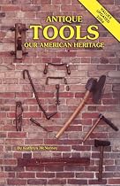 Antique Tools ... Our American Heritage
