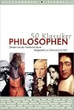 50 Klassiker, Philosophen: Denker von der Antike bis heute