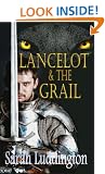Lancelot And The Grail (The Knights Of Camelot)