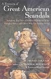 A Treasury of Great American Scandals: Tantalizing True Tales of Historic Misbehavior by the Founding Fathers and Others Who Let Freedom Swing