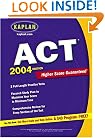 Kaplan ACT 2004 (Kaplan ACT Comprehensive Program)