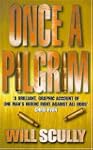 Once a Pilgrim: The True Story of Man...