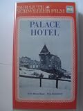 Palace Hotel - Der gute schweizer Film - K�the Gold