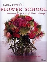 Paula Pryke's Flower School: Mastering the Art of Floral Design