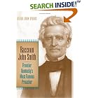 Click here to buy Raccoon John Smith: Frontier Kentucky's Most Famous Preacher (Religion in the South) by  Elder John Sparks.