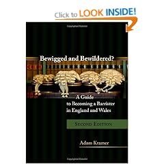 Bewigged and Bewildered?: A Guide to Becoming a Barrister in England and Wales