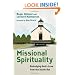 Missional Spirituality: Embodying God's Love from the Inside Out