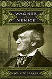 Wagner and Venice