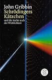 Schr�dingers K�tzchen und die Suche nach der Wirklichkeit