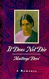 It Does Not Die: A Romance