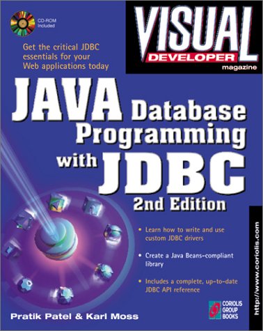 Visual Developer Java Database Programming with JDBC, 2nd Edition: The Essentials for Developing Databases for Internet and Intranet Applications