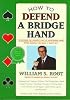 How to Defend a Bridge Hand