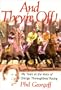And They're Off!: My Years as the Voice of Thoroughbred Racing