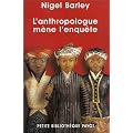 L'anthropologue m�ne l'enqu�te