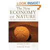 The New Economy of Nature: The Quest to Make Conservation Profitable