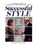 Successful Style: A Man`s Guide to a Complete Professional Image (Crisp Professional Series)