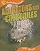 Alligators and Crocodiles