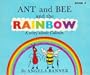 Ant and Bee and the Rainbow: A Story About Colours