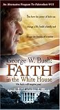 George W. Bush - Faith in the White House [VHS]