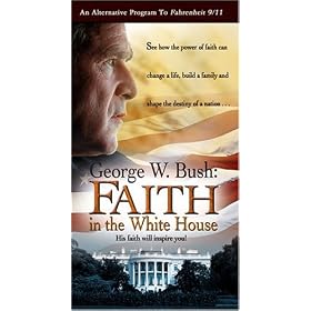 George W. Bush - Faith in the White House [VHS]