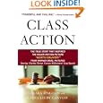 Class Action: The Story of Lois Jenson and the Landmark Case That Changed Sexual Harassment Law by Clara Bingham and Laura Leedy Gansler