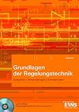 Grundlagen der Regelungstechnik: Aufgaben, Anwendungsbeispiele, Simulationen - Lehr-/Fachbuch - Josef Uphaus