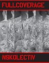 Full Coverage: Tattoos of the NSKolectiv (Japanese Edition)