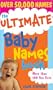 The Ultimate Baby Names Book